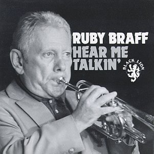 Ruby Braff/Hear Me Talkin'